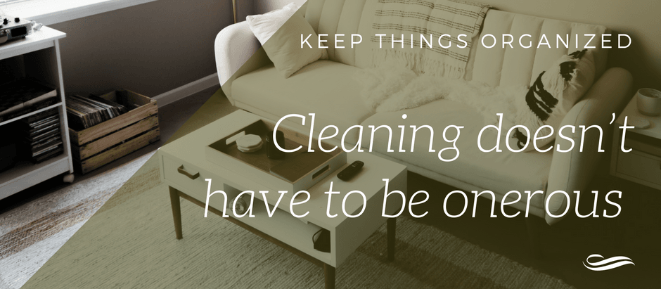 Cleaning doesn’t have to be onerous