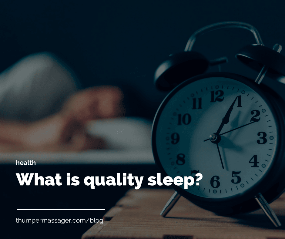 What is quality sleep?