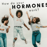 How do your hormones work?